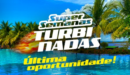 Super Semanas Turbinadas Janeiro